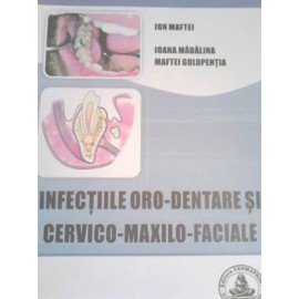 INFECȚIILE ORO-DENTARE ȘI CERVICO-MAXILO-FACIALE -..